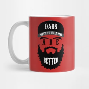 Dads With Beard Are Better Mug